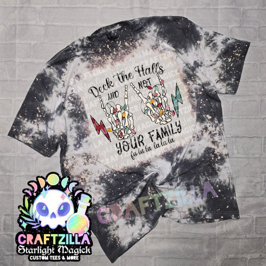 Deck The Halls and Not Your Family Tee